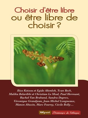 cover image of Choisir d'être libre ou être libre de choisir ?